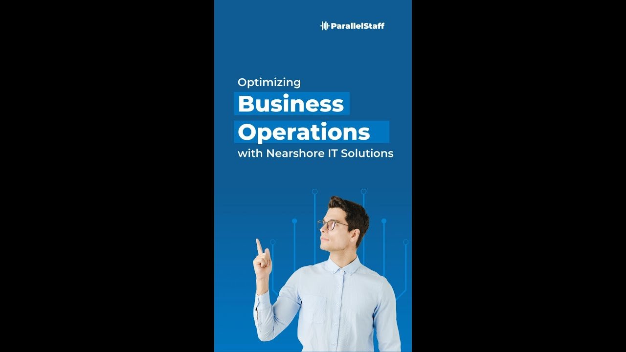 Streamlining Business Operations with Nearshore IT Solutions